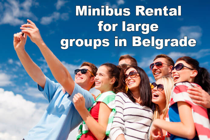 Minibus Rental for large groups in Belgrade